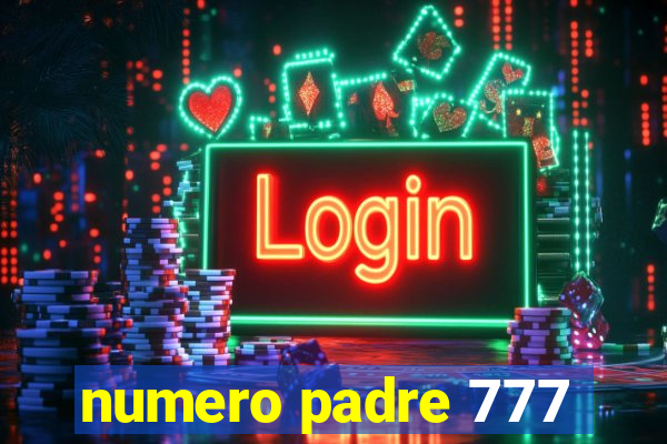 numero padre 777